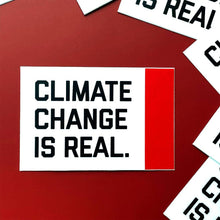 Load image into Gallery viewer, Climate Change Is Real Sticker
