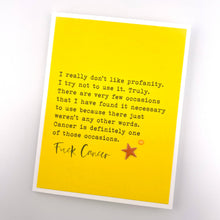 Load image into Gallery viewer, Don’t Like Profanity but Fuck Cancer card
