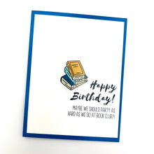 Load image into Gallery viewer, BIRTHDAY - Party as Hard as Book Club
