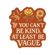 Load image into Gallery viewer, Kindness Caring Compassion Snark High Quality Vinyl Sticker
