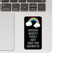 Load image into Gallery viewer, Science Doesn't Give a Shit Funny High Quality Vinyl Sticker
