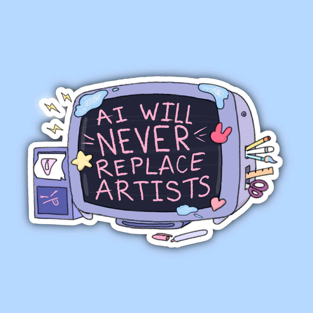 AI Will Never Replace Artists Sticker