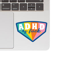 Load image into Gallery viewer, ADHD as Fuck Mental Health High Quality Vinyl Sticker
