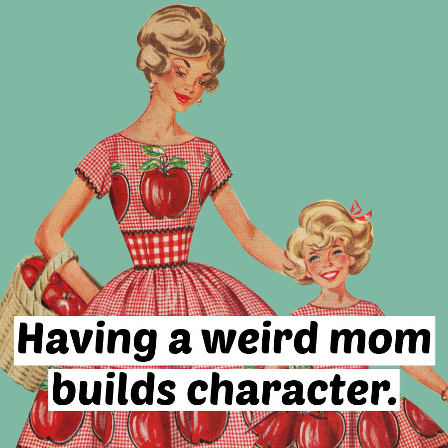 Having A Weird Mom Builds... Fridge Magnet.