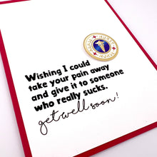 Load image into Gallery viewer, Give Pain to Someone Who Suck get well card

