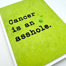 Load image into Gallery viewer, Cancer is an Asshole Card
