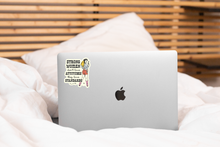 Load image into Gallery viewer, Strong Women Don't Have Attitudes They Have Standard Sticker
