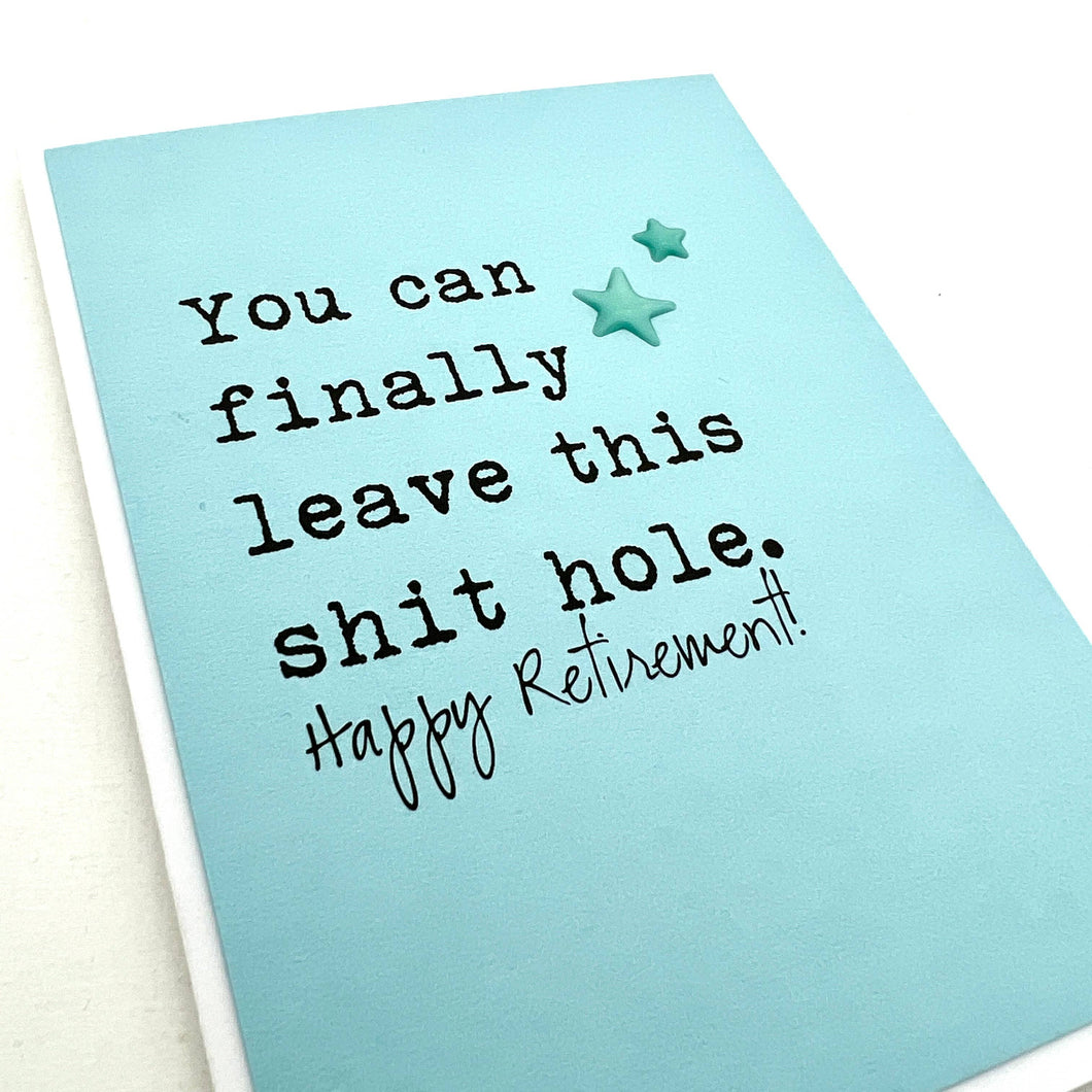 Job Leave This Shit Hole Retirement Card