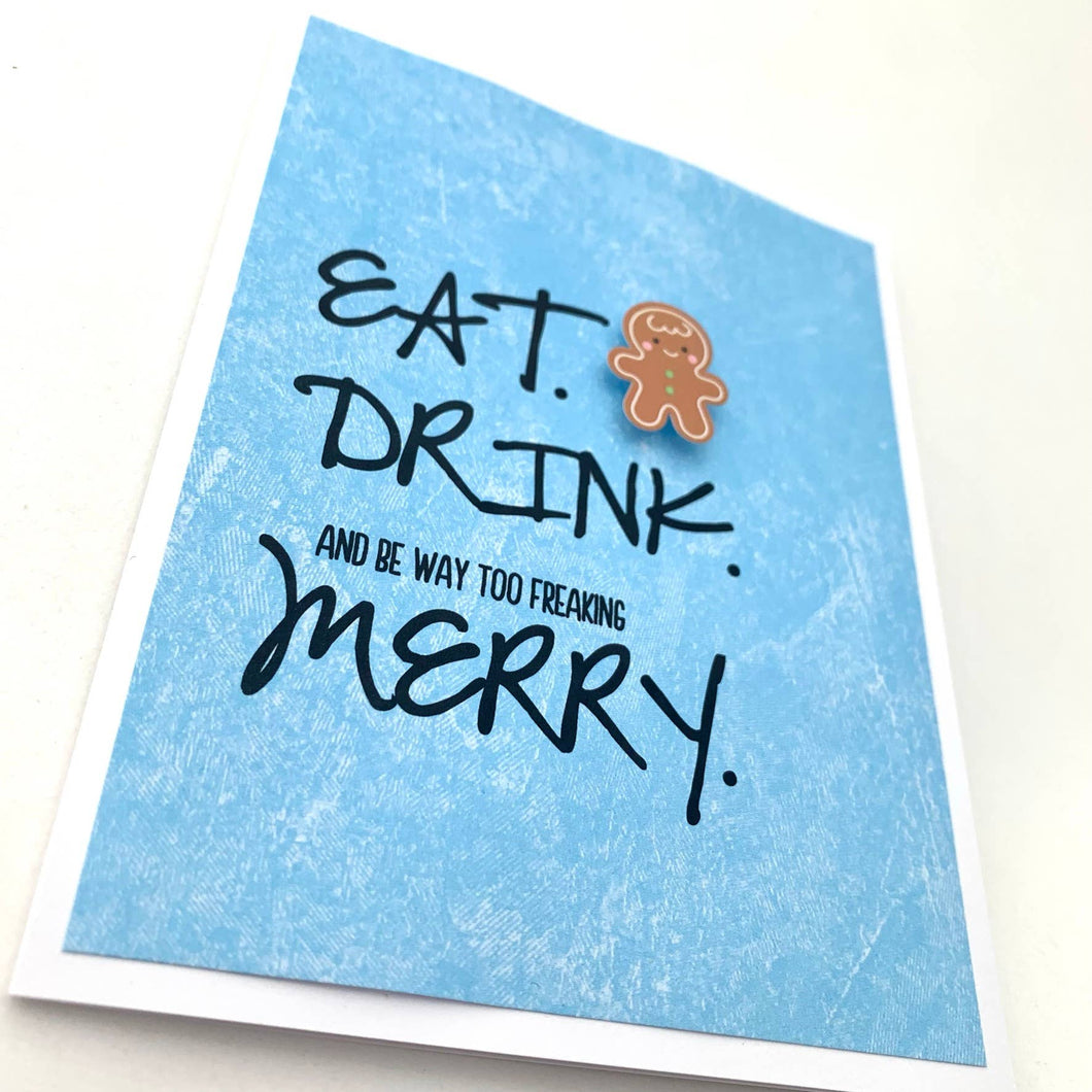 Holiday Eat Drink Be Freaking Merry greeting card