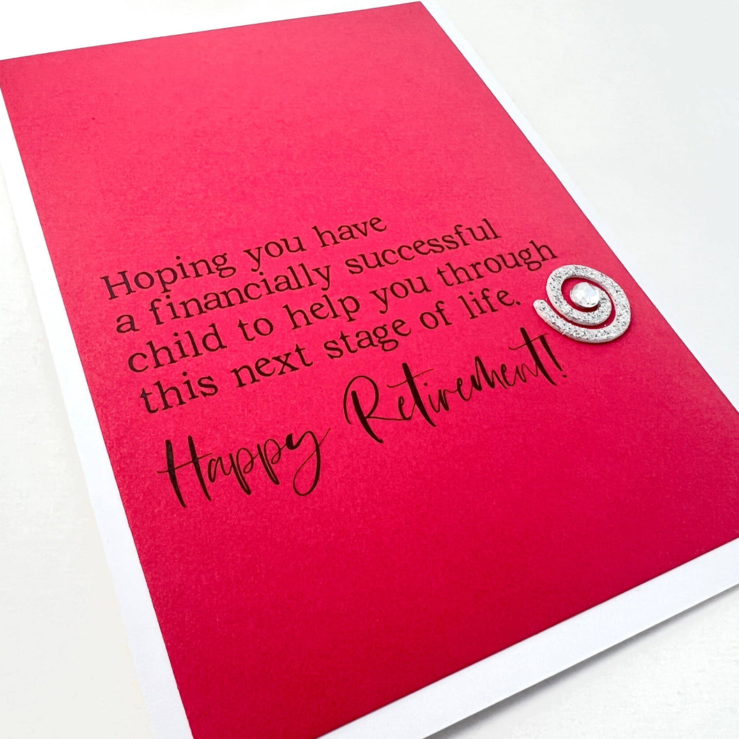 Retire Hoping Successful Child Helps Through Next Stage card