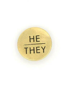 Pronoun Pin: He/They