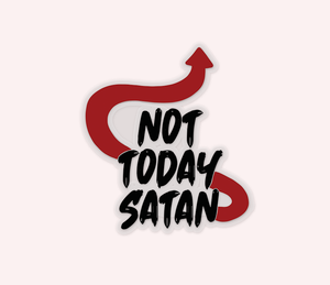 Not Today Satan Clear Vinyl Sticker
