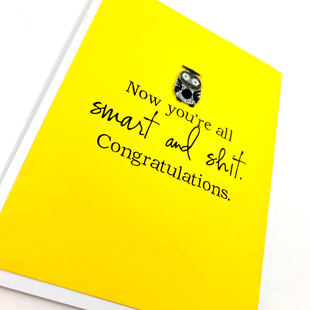 Graduation Smart and Shit Card