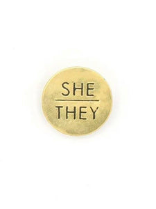 Pronoun Pin: She/They