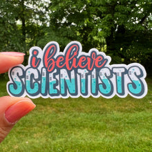 Load image into Gallery viewer, Believe Scientists Science Sticker
