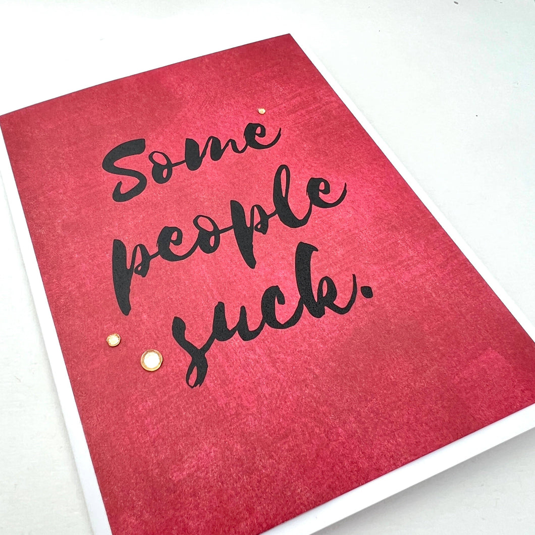 Sympathy Some People Suck card