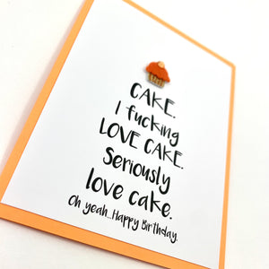 BIRTHDAY CAKE. I FUCKING LOVE CAKE CARD - The Argyle Moose
