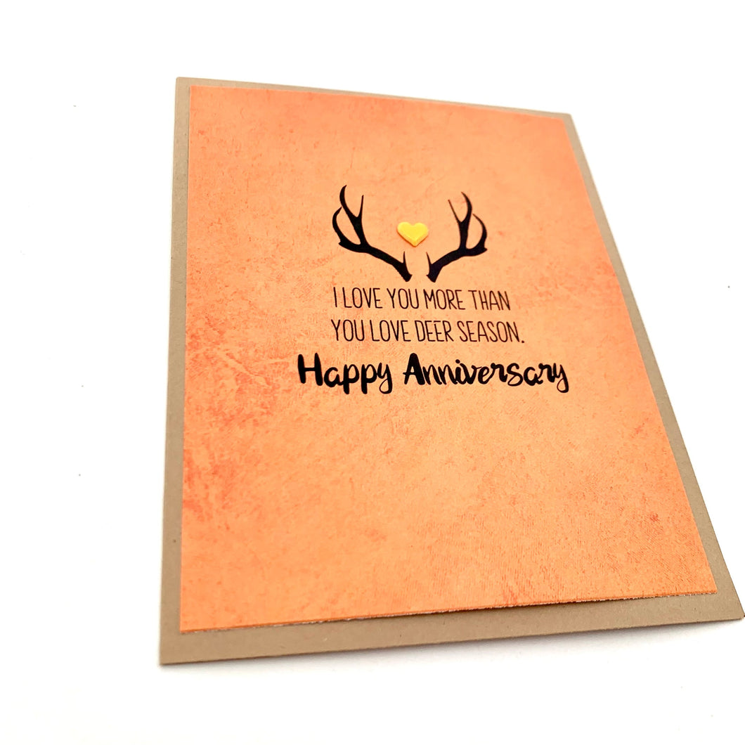 ANNIVERSARY LOVE YOU MORE THAN DEER SEASON CARD