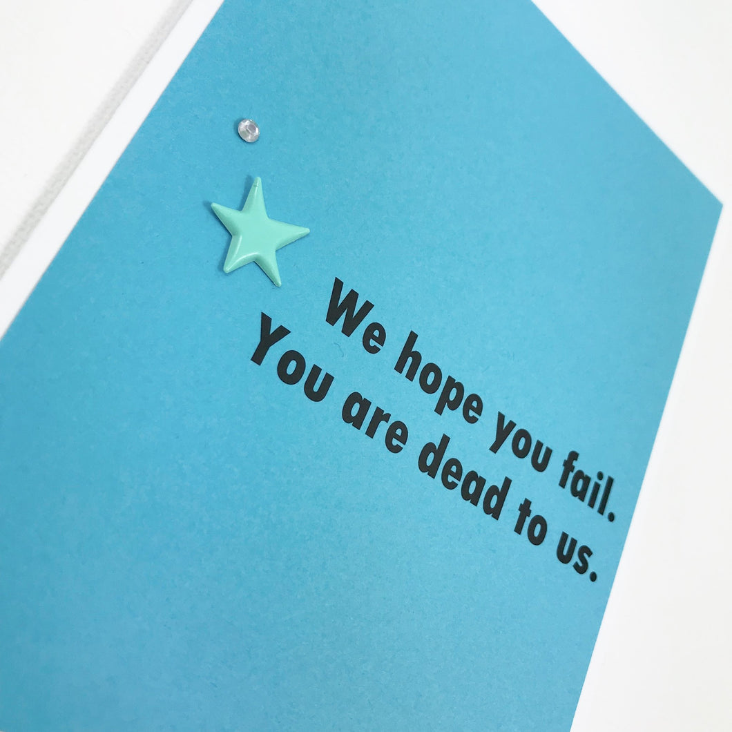 JOB COWORKER WE HOPE YOU FAIL CARD - The Argyle Moose