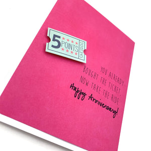 ANNIVERSARY BOUGHT THE TICKET TAKE THE RIDE CARD - The Argyle Moose