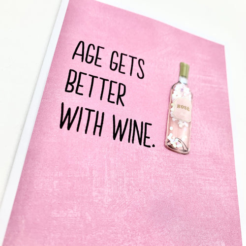 BIRTHDAY AGE BETTER WITH WINE CARD - The Argyle Moose