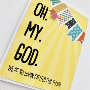 ENCOURAGE CONGRATS OH. MY. GOD. SO DAMN EXCITED CARD - The Argyle Moose